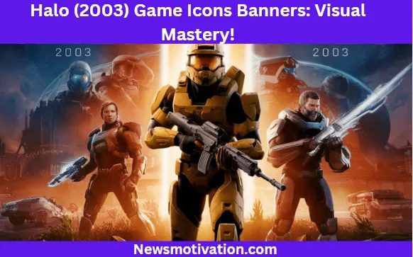 Halo (2003) Game Icons Banners Visual Mastery!